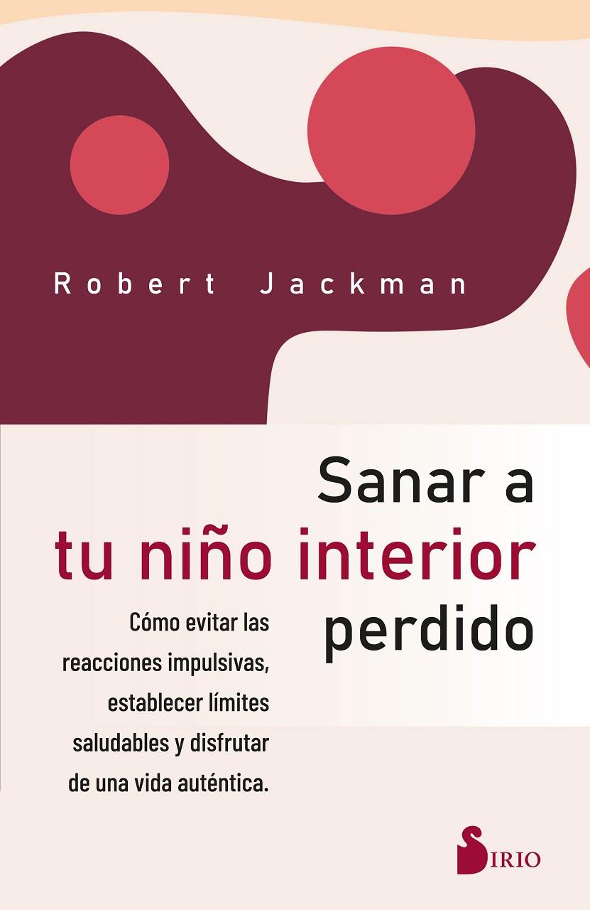 Sanar a tu niño interior perdido | 9788419105790 | Robert Jackman