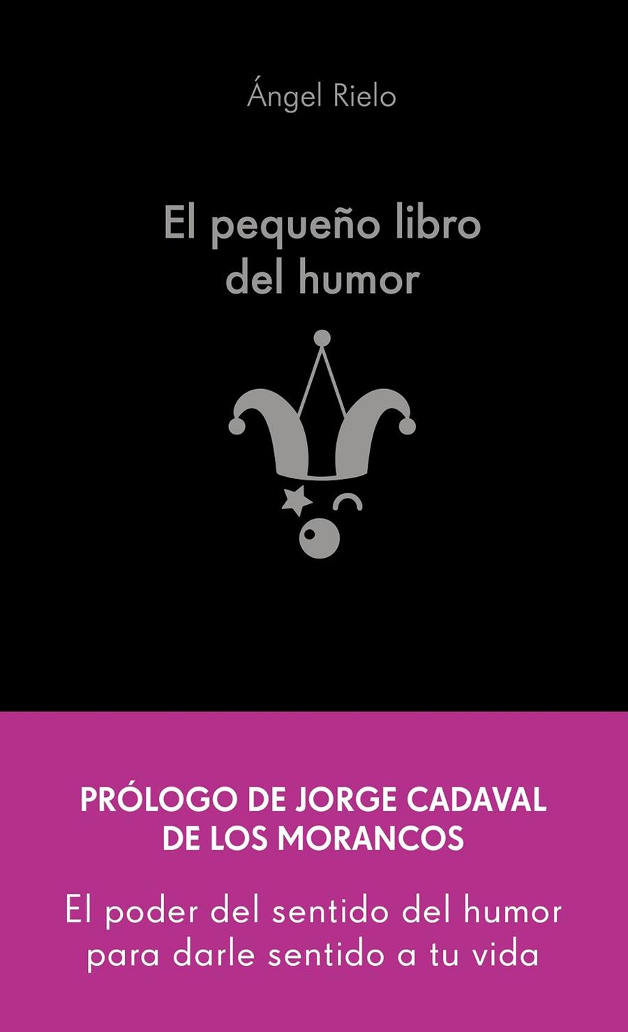 El pequeño libro del humor | 9788413442822 | Ángel Rielo