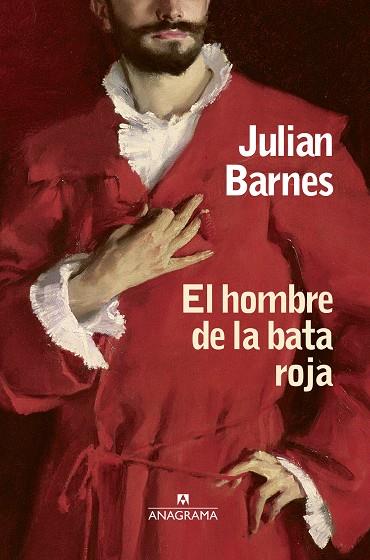 El hombre de la bata roja | 9788433973740 | Julian Barnes