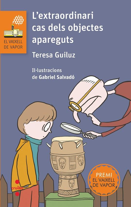 L'extraordinari cas dels objectes apareguts | 9788466148559 | Teresa Guiluz ; Gabriel Salvadó