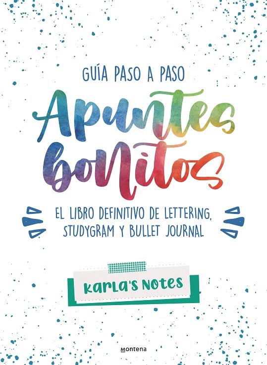 Apuntes bonitos: el libro definitivo de lettering, studygram y bullet journal | 9788418483028