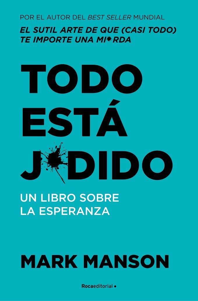 Todo está jodido | 9788417968939 | Mark Manson