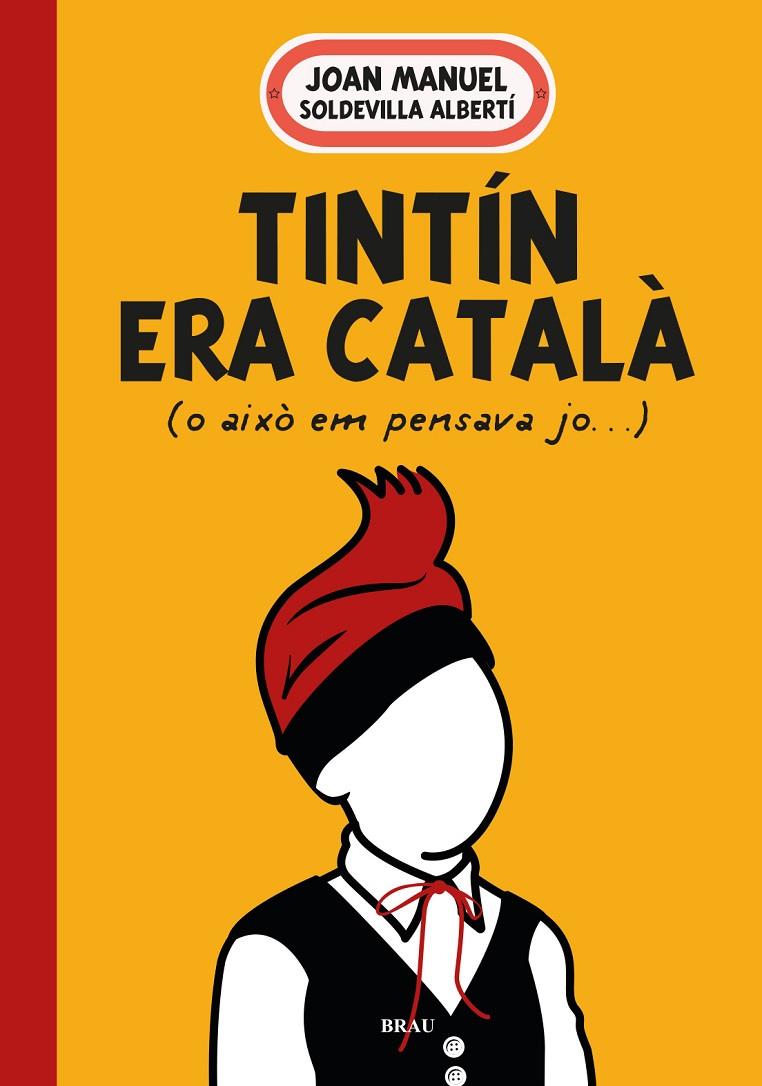 Tintín era català (o això em pensava jo) | 9788418096594 | Joan Manuel Soldevilla Albertí