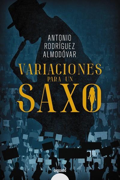 Variaciones para un saxo | 9788491896975 | Antonio Rodríguez Almodóvar