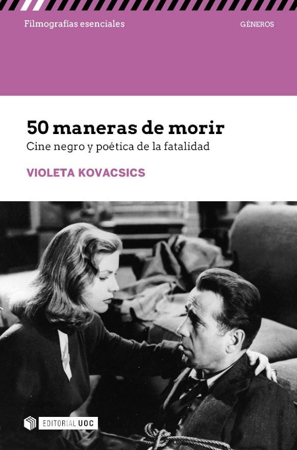 50 maneras de morir | 9788491809418 | Violeta Kovacsics Grisolía