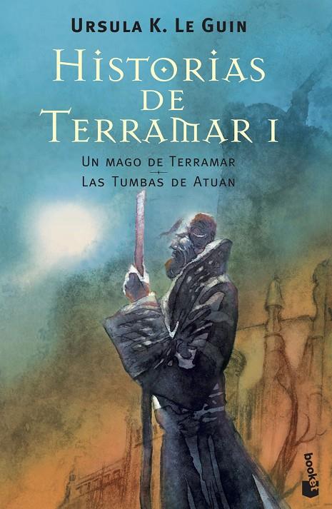 Historias de Terramar 1 : Un mago de Terramar ; Las tumbas de Atuan  | 9788445076682 | Ursula K. Le Guin