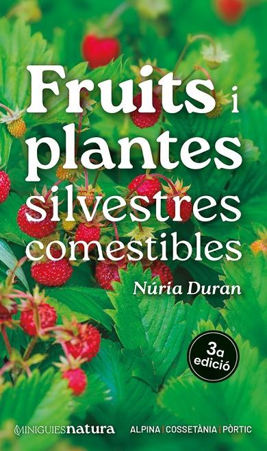 Fruits i plantes silvestres comestibles | 9788413563695 | Núria Duran