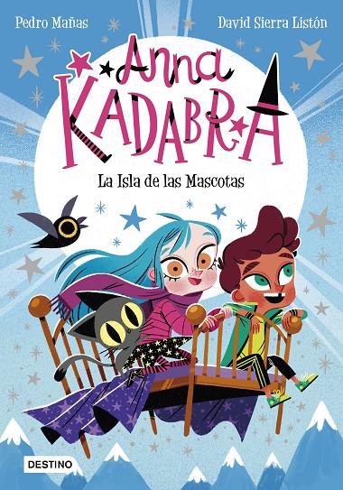 La Isla de las Mascotas (Anna Kadabra; 5) | 9788408237990 | Pedro Mañas ; David Sierra Listón