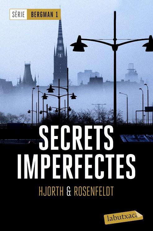 Secrets imperfectes (Bergman; 1) | 9788417031060 | Michael Hjorth ; Hans Rosenfeldt