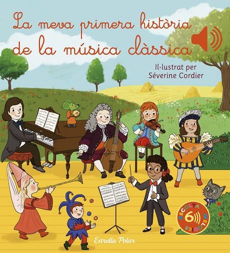 La meva primera història de la música clàssica | 9788413892870 | Séverine Cordier