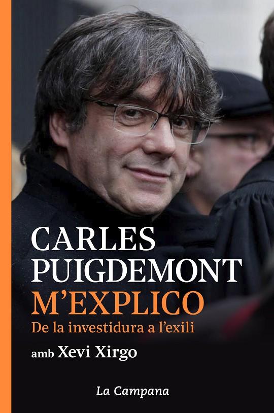 M'explico : de la investidura a l'exili | 9788416863914 | Carles Puigdemont ; Xevi Xirgo