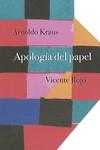 Apología del papel | 9786078619269 | Arnoldo Kraus ; Vicente Rojo