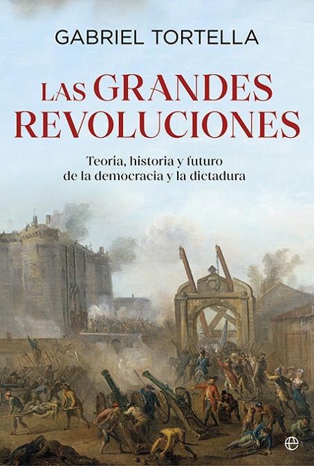 Las grandes revoluciones | 9788413849935 | Gabriel Tortella