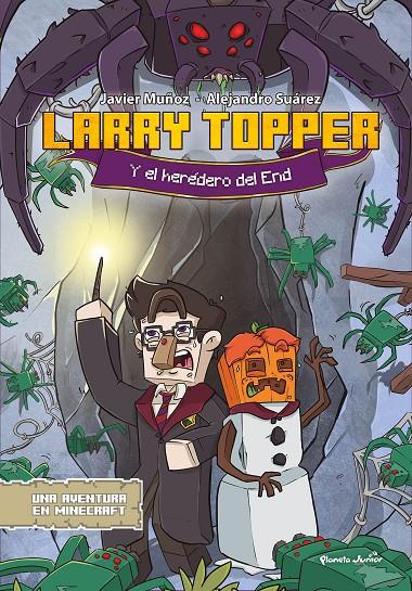 Larry Topper y el heredero del End (Larry Topper; 2) (Minecraft) | 9788408277736 | Javier Muñoz Ruiz