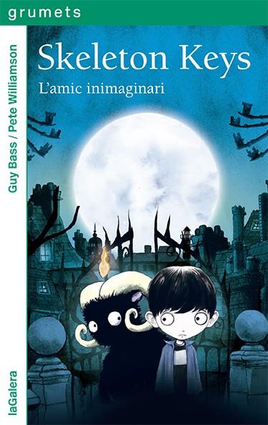 L'amic inimaginari (Skeleton Keys ; 1) | 9788424672911 | Guy Bass