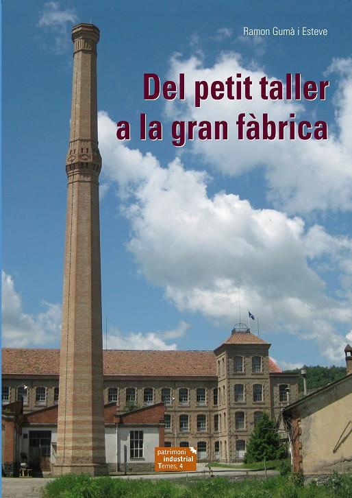 Del petit taller a la gran fàbrica | 9788423208029 | Ramon Gumà Esteve