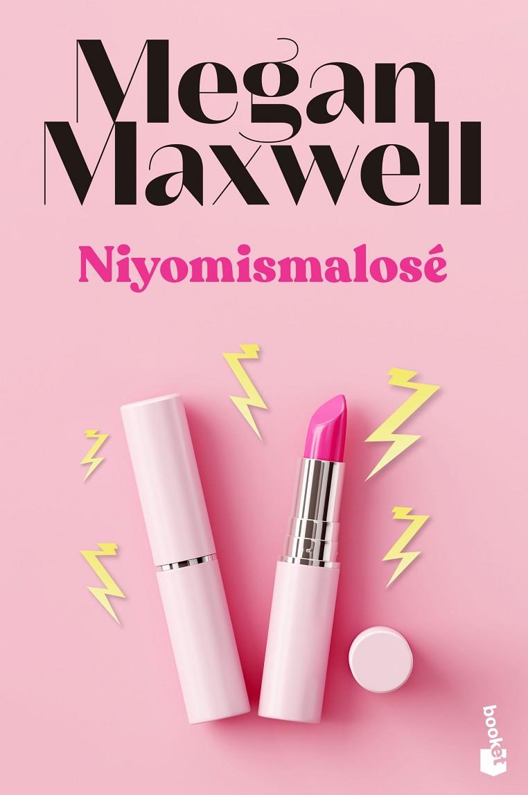 Niyomismalosé | 9788408243601 | Megan Maxwell