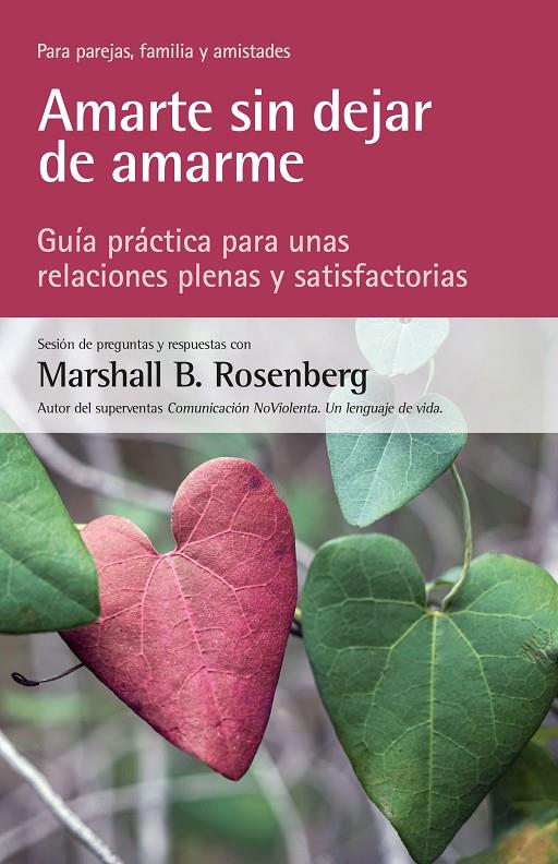 Amarte sin dejar de amarme | 9788412459425 | Marshall B. Rosenberg