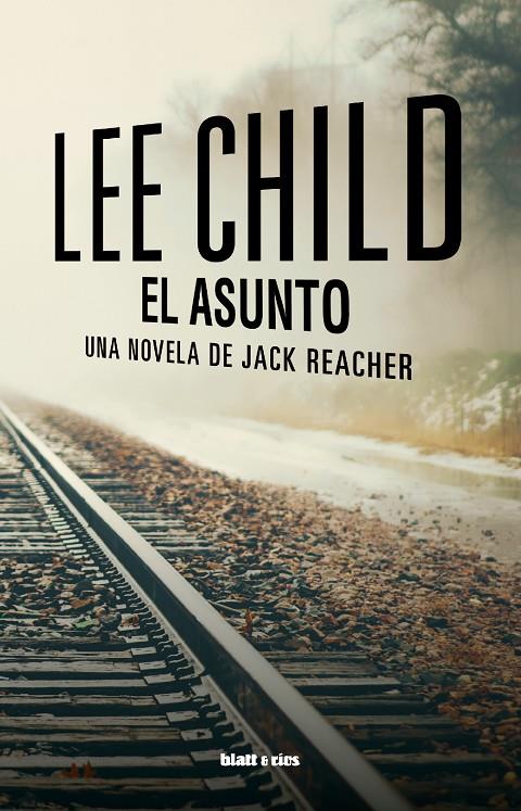 El asunto (Jack Reacher) | 9788412605907 | Lee Child