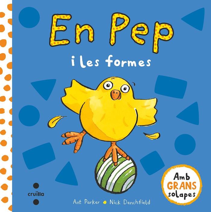 En Pep i les formes | 9788466147514 | Ant Parker ; Nick Denchfield