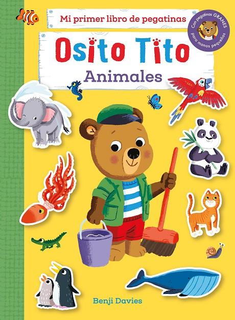 Mi primer libro de pegatinas : Animales (Osito Tito) | 9788408267126 | Benji Davies