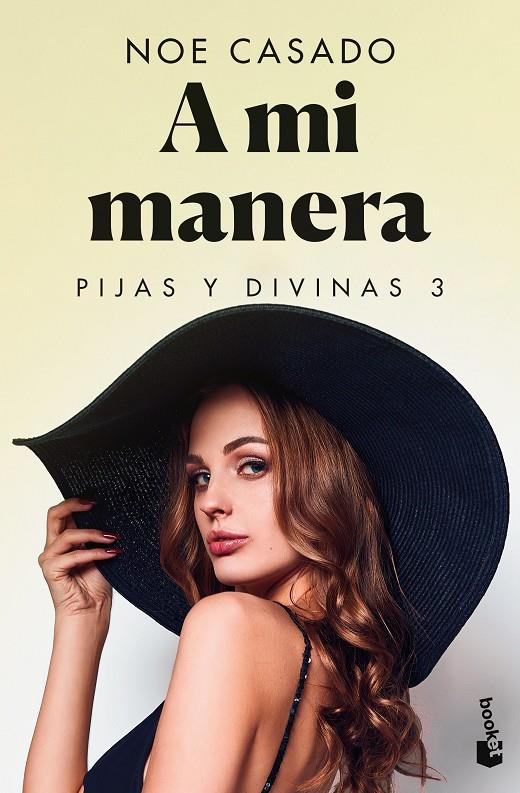 A mi manera (Pijas y divinas; 3) | 9788408268277 | Noe Casado