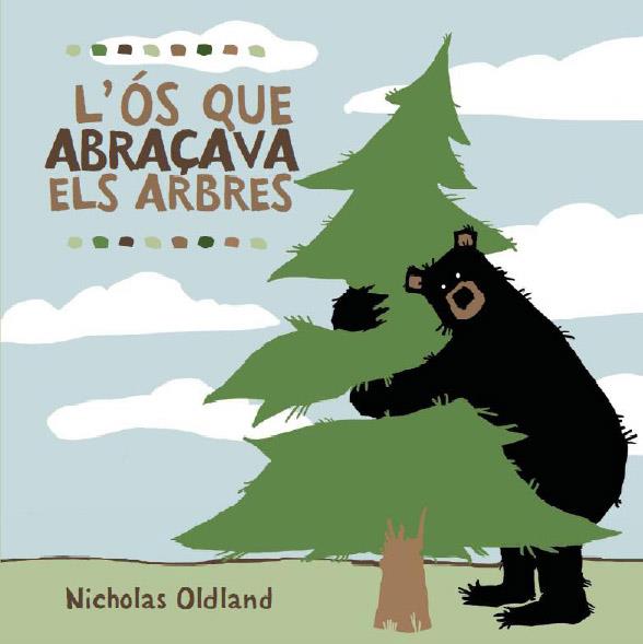 L'os que abraçava els arbres | 9788495987723 | Nicholas Oldland