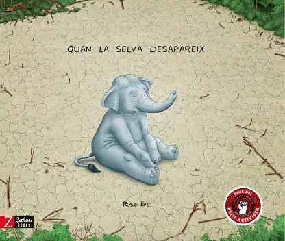 Quan la selva desapareix | 9788417374709 | Rosie Eve