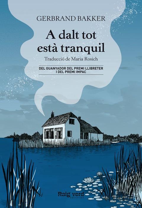 A dalt tot està tranquil | 9788417925901 | Gerbrand Bakker