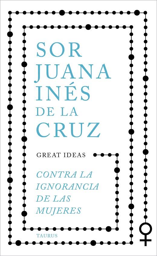 Contra la ignorancia de las mujeres | 9788430625550 | Juana Inés de la Cruz