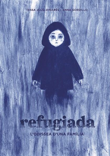 Refugiada | 9788424660475 | Tessa Julia Dinares ; Anna Gordillo