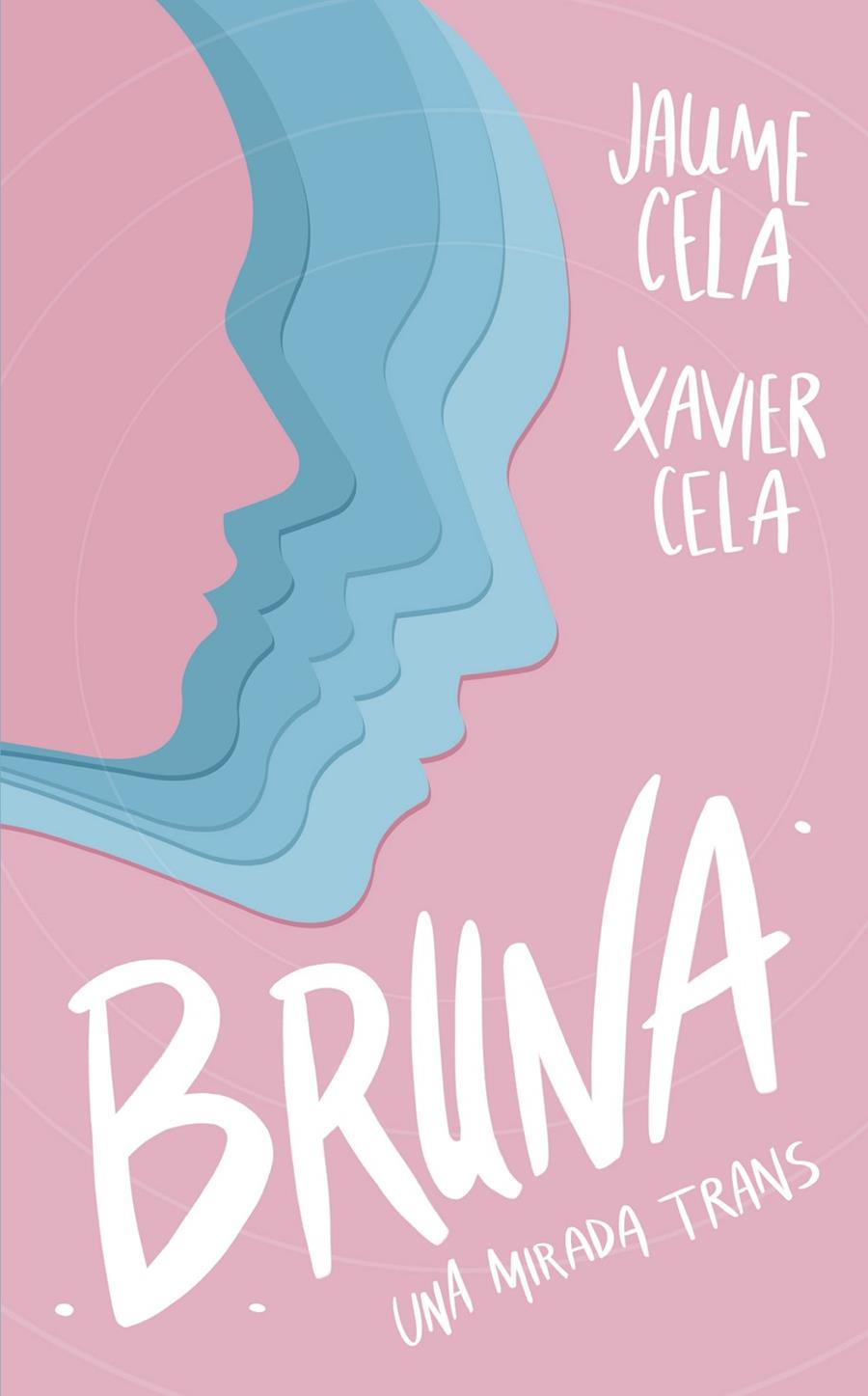 Bruna | 9788424674991 | Jaume Cela ; Xavier Cela