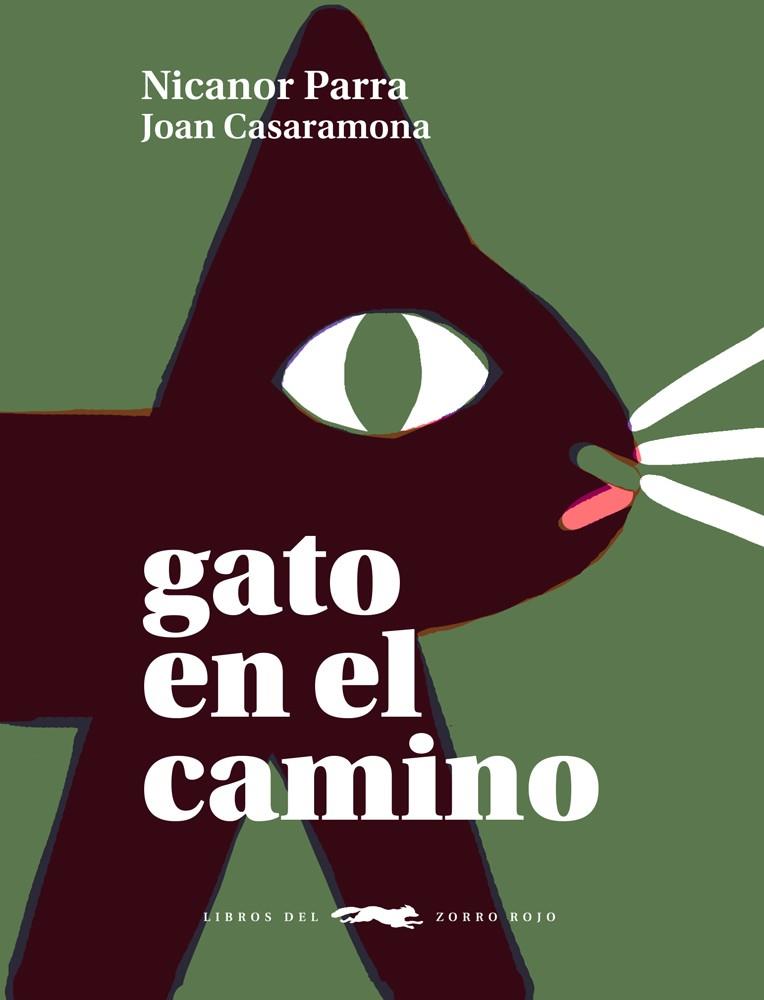 Gato en el camino | 9788412314397 | Nicanor Parra ; Joan Casaramona