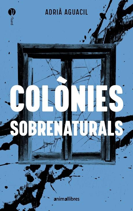 Colònies sobrenaturals | 9788410302471 | Adrià Aguacil