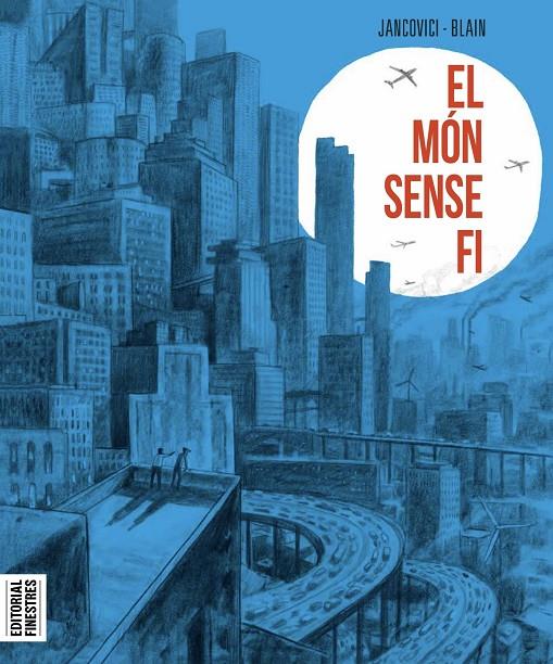 El món sense fi | 9788419523020 | Jean-Marc Jancovinci ; Christophe Blain