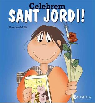 Celebrem Sant Jordi! | 9788484127512 | Carmina Del Rio