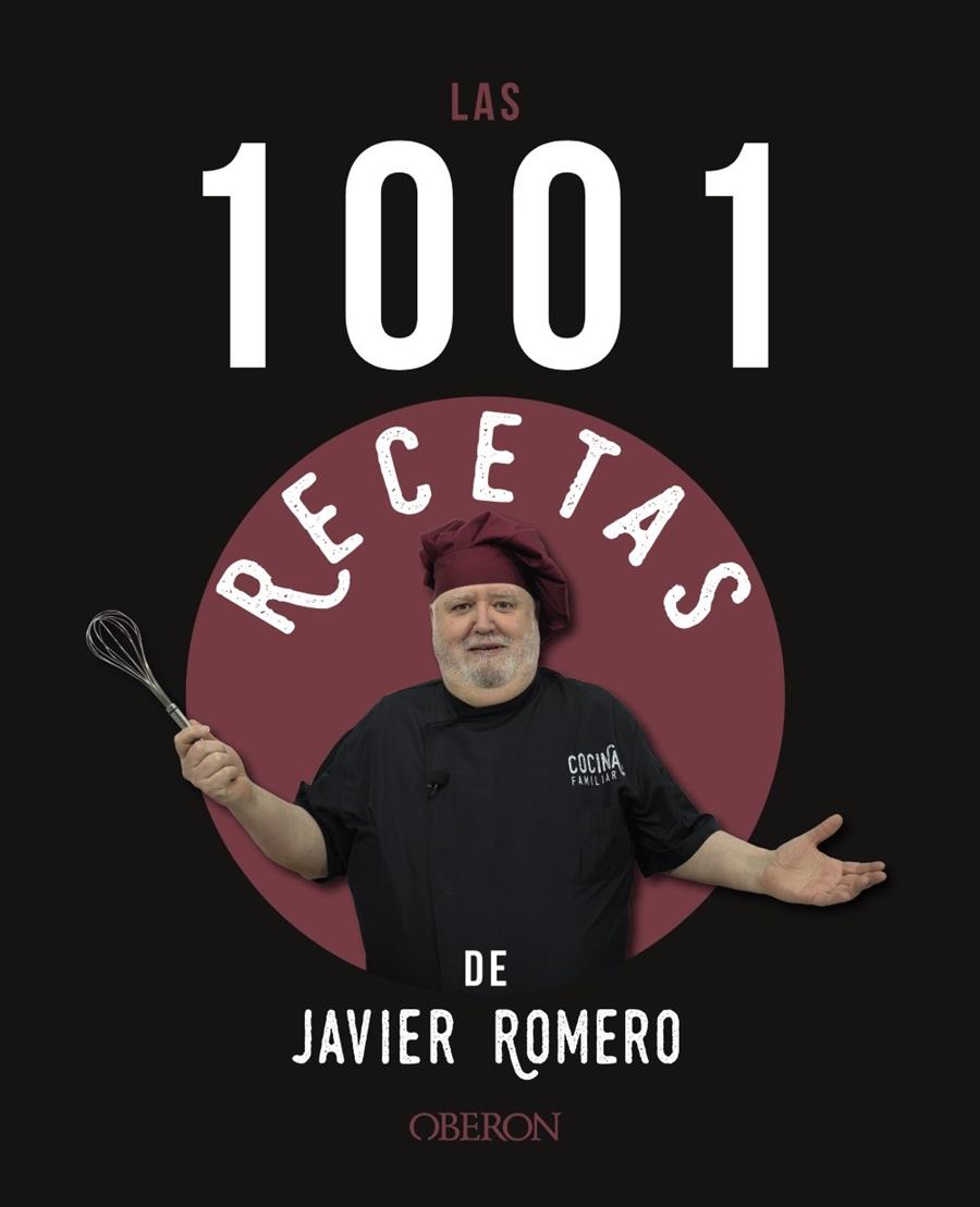 Las 1001 recetas de Javier Romero | 9788441546318 | Javier Romero Oliver