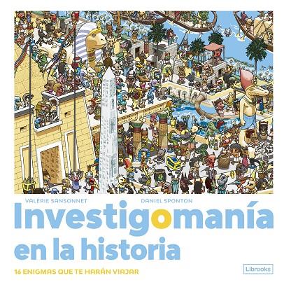 Investigomanía en la historia | 9788412683981 | Valérie Sansonnet ; Daniel Sponton