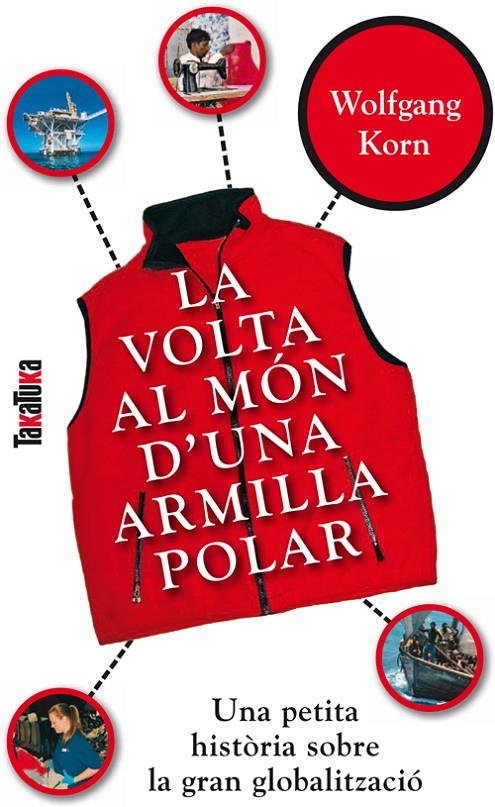 La volta al món d'una armilla polar | 9788492696345 | Wolfgang Korn ; Birgit Jansen