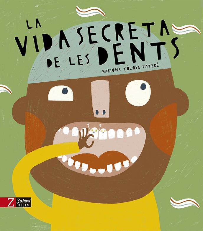 La vida secreta de les dents | 9788418830389 | Mariona Tolosa Sisteré