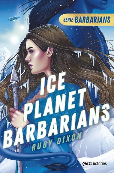 Ice Planet Barbarians (Barbarians; 1) | 9788408277194 | Ruby Dixon