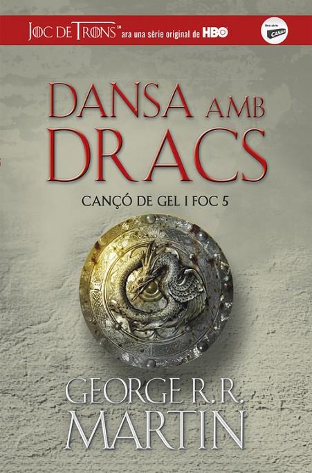 Dansa amb dracs (Cançó de gel i foc; 5) | 9788420487113 | George R.R. Martin