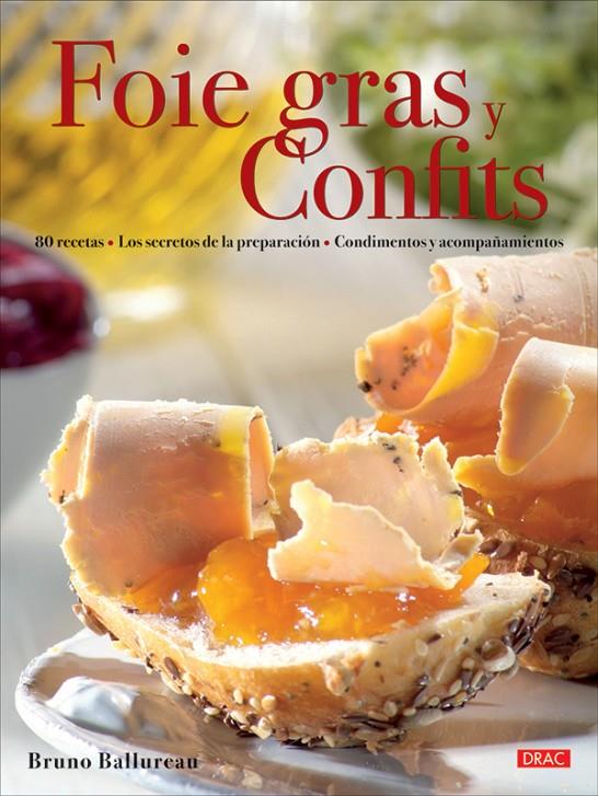 Foie gras y confits  | 9788496777934 | Bruno Ballureau