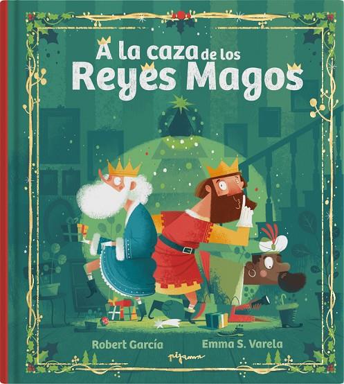 A la caza de los Reyes Magos | 9788419135407 | Robert Garcia ; Emma S. Varela