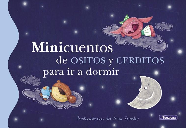 Minicuentos de ositos y cerditos para ir a dormir | 9788448834791 | Ana Zurita