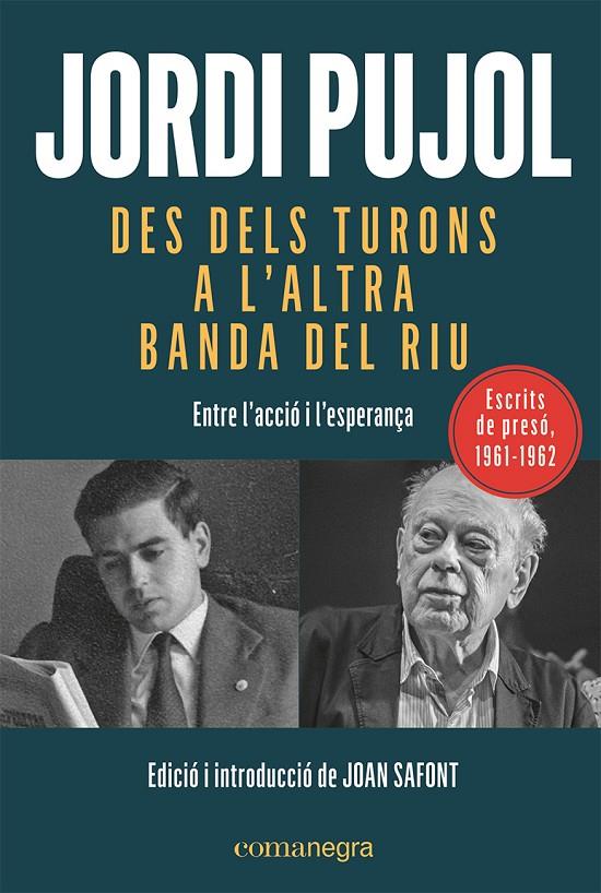 Des dels turons a l'altra banda del riu | 9788419590015 | Jordi Pujol