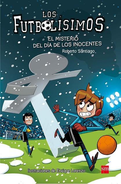 El misterio del día de los inocentes | 9788467591972 | Roberto Santiago ; Enrique Lorenzo