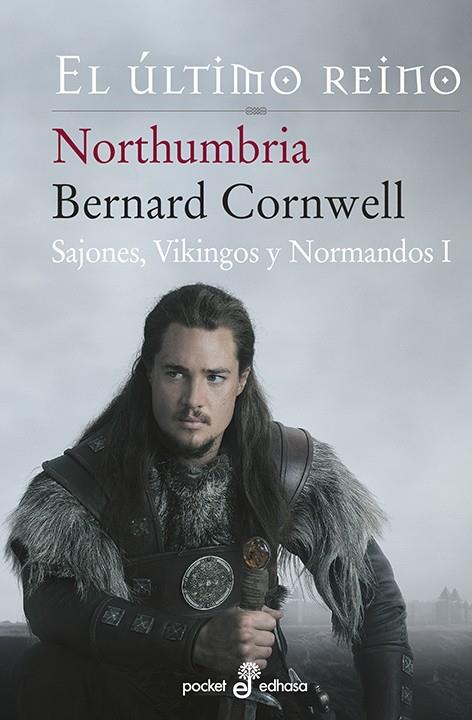 Northumbria (El último reino; 1) | 9788435018500 | Bernard Cornwell