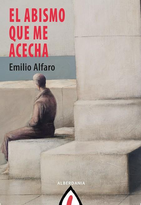 El abismo que me acecha | 9788498688689 | Emilio Alfaro