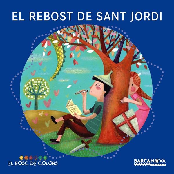 El rebost de Sant Jordi | 9788448934972 | Estel Baldó ; Rosa Gil ; Maria Soliva ; Anna Mongay